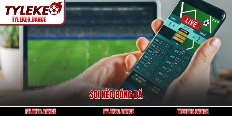 Soi kèo bóng đá